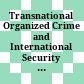Transnational Organized Crime and International Security : : Business as Usual? /