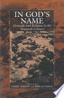 In God's Name : : Genocide and Religion in the Twentieth Century /