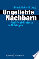 Ungeliebte Nachbarn : : Anti-Asyl-Proteste in Thüringen /