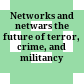 Networks and netwars : the future of terror, crime, and militancy /