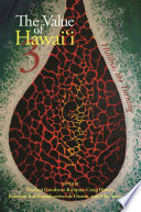 The Value of Hawaiʻi 3 : : Hulihia, the Turning /