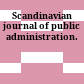 Scandinavian journal of public administration.