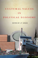 Cultural values in political economy. /