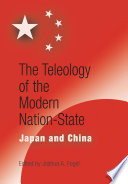 The Teleology of the Modern Nation-State : : Japan and China /