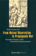 From mutual observation to propaganda war : : premodern revolts in their transnational representations /