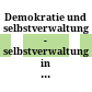 Demokratie und selbstverwaltung - selbstverwaltung in der Demokratie : : 25. Bad Iburger Gespräche /