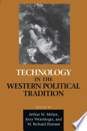 Technology in the Western Political Tradition /