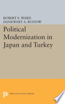 Political Modernization in Japan and Turkey /