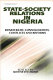 State-society relations in Nigeria : democratic consolidation, conflicts and reforms /