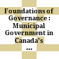 Foundations of Governance : : Municipal Government in Canada's Provinces /
