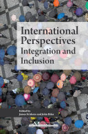 International perspectives : : integration and inclusion /