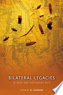 Bilateral legacies : : in East and Southeast Asia /