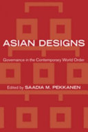 Asian designs : : governance in the contemporary world order /