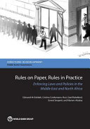 Rules on paper, rules in practice : : enforcing laws and policies in the Middle East and North Africa /