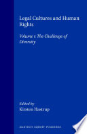 Legal Cultures and Human Rights : : Volume 1: The Challenge of Diversity /