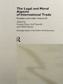 The legal and moral aspects of international trade : freedom and trade volume III /