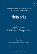 Networks : legal issues of multilateral co-operation /