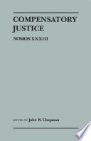 Compensatory Justice : : Nomos XXXIII /