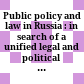 Public policy and law in Russia : : in search of a unified legal and political space ; essays in honor of Donald D. Barry /