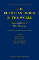 The European Union in the world : : essays in honour of professor Marc Maresceau /