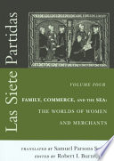 Family, commerce, and the sea : the worlds of women and merchants /