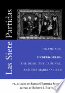 Underworlds : the dead, the criminal, and the marginalized /