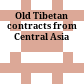 Old Tibetan contracts from Central Asia