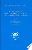 The Stockholm Declaration and Law of the Marine Environment /