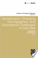 Globalization, changing demographics, and educational challenges in East Asia