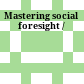 Mastering social foresight /