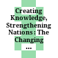 Creating Knowledge, Strengthening Nations : : The Changing Role of Higher Education /