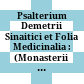 Psalterium Demetrii Sinaitici et Folia Medicinalia : : (Monasterii sanctae Catharinae codex slavicus NF 3) : editio critica /