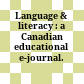 Language & literacy : : a Canadian educational e-journal.
