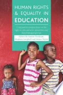Human Rights and Equality in Education : : Comparative Perspectives on the Right to Education for Minorities and Disadvantaged Groups /