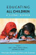 Educating all children : a global agenda /