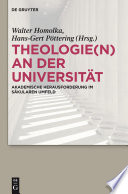 Theologie(n) an der Universität : : Akademische Herausforderung im säkularen Umfeld /