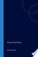 Korean pop music : : riding the wave /