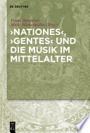 'Nationes', 'Gentes' und die Musik im Mittelalter /