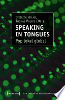 Speaking in Tongues : : Pop lokal global /