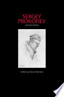 Sergey Prokofiev and His World /