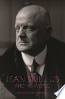 Jean Sibelius and His World /