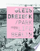 Gleisdreieck / Parklife Berlin /