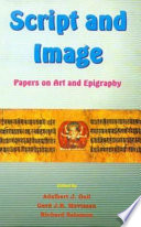 Script and image : papers on art and epigraphy
