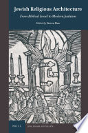 Jewish religious architecture : : from biblical Israel to modern Judaism /