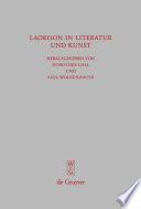 Laokoon in Literatur und Kunst : : Schriften des Symposions 'Laokoon in Literatur und Kunst' vom 30.11.2006, Universität Bonn /