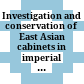 Investigation and conservation of East Asian cabinets in imperial residences (1700-1900)  : : lacquerware, porcelain, paper & wall hangings : conference 2015 postprints /