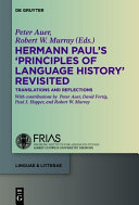 Hermann Paul's Principles of Language history revisited : : translations and reflections /
