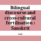 Bilingual discourse and cross-cultural fertilisation : : Sanskrit and Tamil in medieval India /