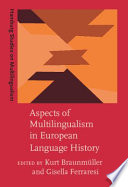 Aspects of multilingualism in European language history