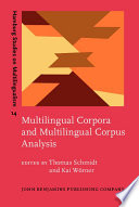 Multilingual corpora and multilingual corpus analysis